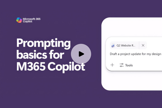 Microsoft 365 Copilot video thumbnail titled “Prompting basics for M365 Copilot,” with a play button.
